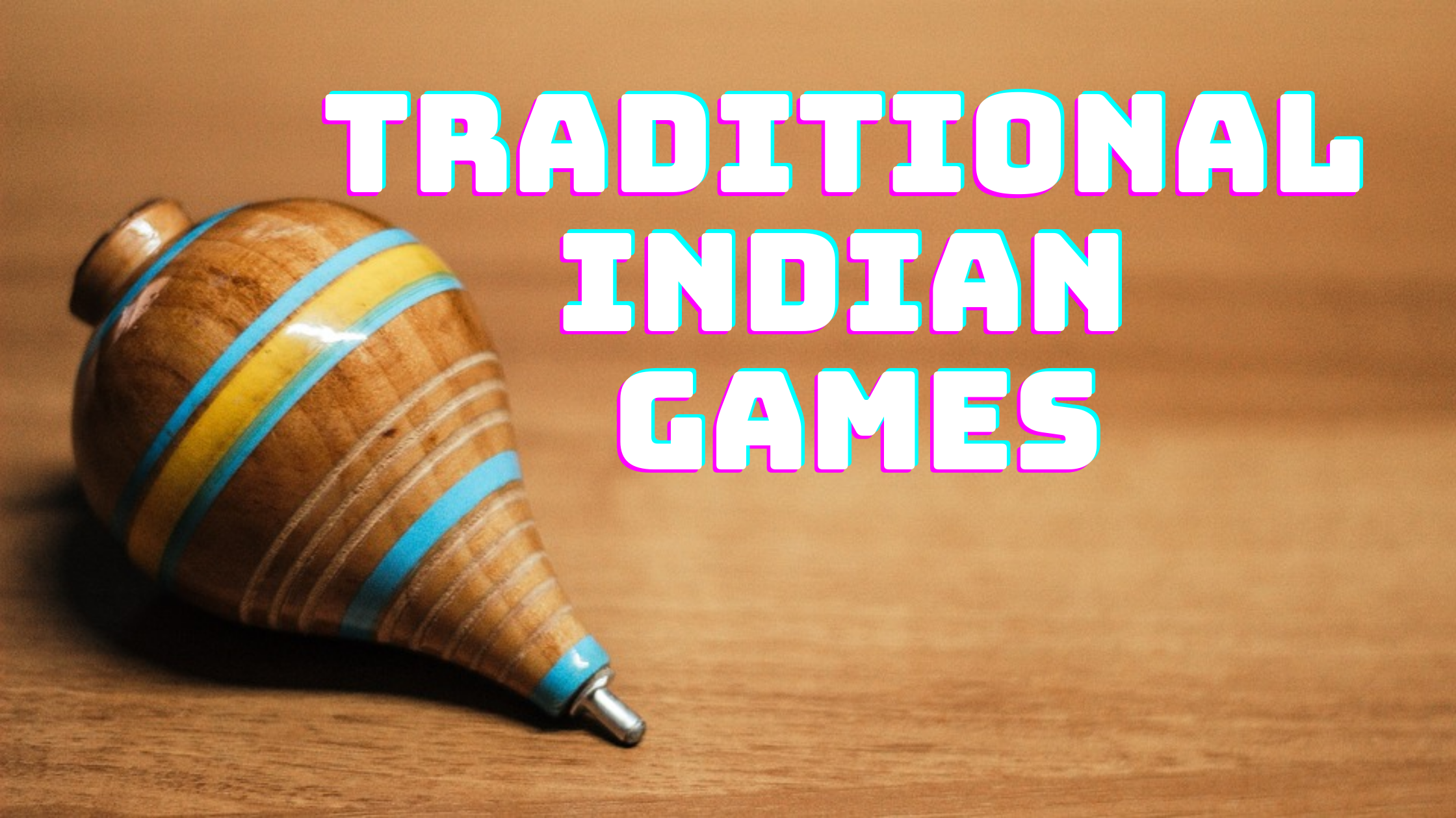 Traditional Indian Games (1)